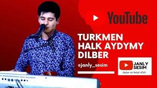 Kakajan Sylapow Turkmen Halk Aydymy Dilber Janly Sesim 2020