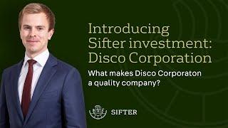 Introducing Sifter investment: Disco Corporation – Japanese leader in a niche