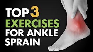 Top 3 Exercises for Ankle Sprain