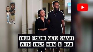 When your friend gets smart with your Mom & Dad #comedy #theclassiiics #mom #dad #parents #funny