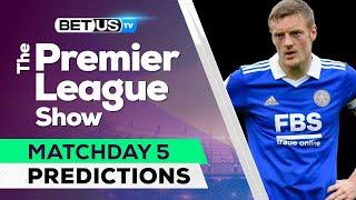 Premier League Picks Matchday 5 | Premier League Odds, Soccer Predictions & Free Tips