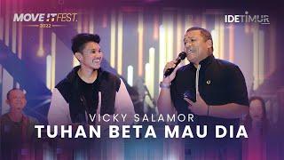 VICKY SALAMOR feat. EDUART WOLOK - TUHAN BETA MAU DIA | MOVE IT FEST 2022