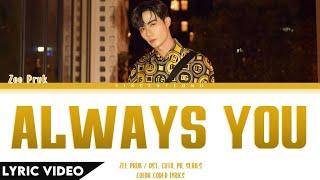 Zee Pruk - Always You (ไม่เคยไม่รัก) | (Thai/Rom/Eng) Lyric Video