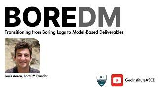 BoreDM: Transitioning from Boring Logs to Model-Based Deliverables