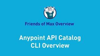 Anypoint API Catalog CLI Overview