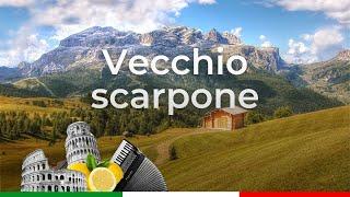 Vecchio Scarpone - Brano Alpini tradizionale