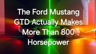 800+ HP Beast: The Insane Power of the Ford Mustang GTD!#cars #automobile