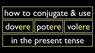 Italian Present Tense 6 Modal Verbs  ERE Dovere Potere Volere