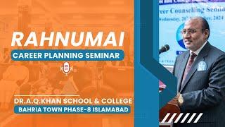 RAHNUMAI Career Planning Seminar at DR A Q Khan School | Complete Video