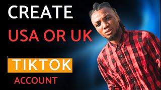 How to Create international (US/UK ) TikTok Accounts from Anywhere |#Nigeria