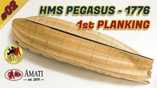 HMS PEGASUS : Amati : Scale 1/64 : Step By Step Model Ship Build : #02 -  First layer of planking