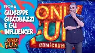 Giuseppe Giacobazzi e gli INFLUENCER  | ONLY FUN!