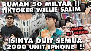 Rumah Tiktoker Willie Salim !! 21 Tahun rumah Isinya DUIT Semua, IPHONE 2000 UNIT!