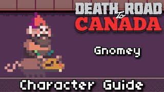 Death Road to Canada character guide: Gnomey