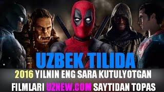 ENG UZOQ KUTLATGAN UZBEK TILIDA 2017 - 2016 - TUGASHIDAGI KINOLAR HD Uznew-com