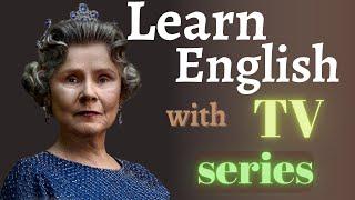 Learn English with TV series/The Crown. Improve Spoken English Now. Easy and fun!