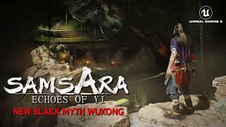 ECHOES OF YI SAMSARA Exclusive Gameplay Demo | New Souls like BLACK MYTH WUKONG in Unreal Engine 5