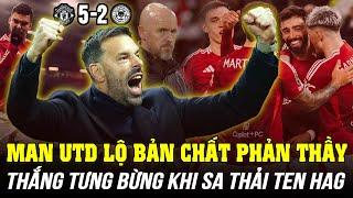 MAN UTD LỘ BẢN CHẤT PHẢN THẦY? THẮNG TƯNG BỪNG NGAY SAU KHI SA THẢI TEN HAG