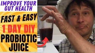 Nourish Your Gut Health in ONE DAY! DIY Probiotic Fermented Juice