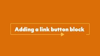 How to add a Link Button Block tutorial to help you edit your Journo Portfolio website.