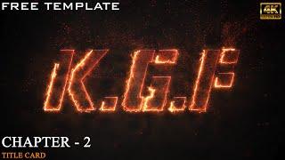 KGF CHAPTER - 2 TITLE CARD FREE TEMPLATE|100% FREE TEMPLATE| SANTO MEDIA DESIGN | 2021|SIMPLE WAY!!!