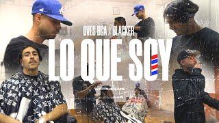 Oves bga - Lo Que Soy ft. @BlakerLfg  (Video Oficial) | @WCHFILMS_