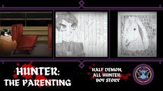 Cap'n Tryx Reacts to Hunter: The Parenting - Half Demon, All Hunter: Boy Story