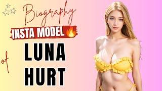 Luna Hurt  Beautifull Bikini & American Model | Bio Wiki, Age, Lifestyle, Net worth #model #fashion