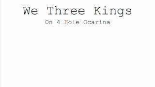 We Three Kings on 4 Hole Ocarina