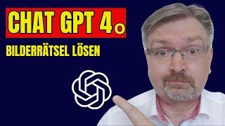 ChatGPT 4o Bilderrätsel lösen (lassen)