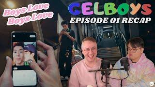 Gelboys Episode 1 Recap | Boys Love Boys Love