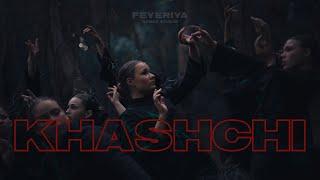 KHASHCHI – FEYERIYA