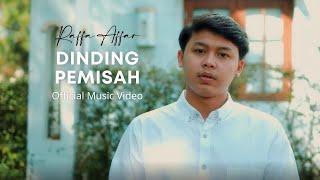 Raffa Affar - Dinding Pemisah (Official Music Video)
