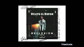 VELITO EL BUFON / REFLEXION ( AUDIO OFICIAL )