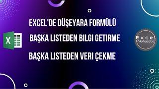 Excel ile düşeyara formülü ile başka listeden bilgi getirme