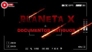 El Planeta X en las Américas  (Documentos Antiguos)  El Show de Alex  Episodio 039