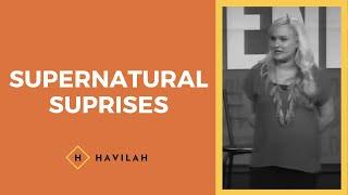 Supernatural Surprises | Havilah Cunnington