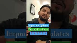 POLAND VISA APPROVAL RATIO IMPORTANT UPDATES, WATCH FULL VIDEO 
