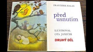 FRANTIŠEK HALAS PŘED USNUTÍM - druhý díl