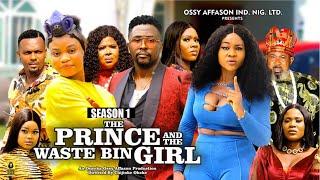 THE PRINCE AND THE WASTE BIN GIRL(SEASON 1){NEW TRENDING MOVIE}-2024 LATEST NIGERIAN NOLLYWOOD MOVIE
