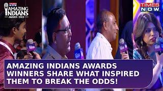 Times Now Amazing Indians Awards 2023 Winners Share Their Inspirational Stories | Amazing Indians