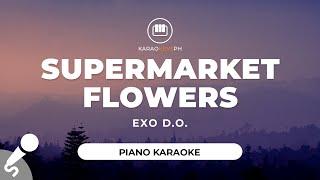 Supermarket Flowers - EXO D.O. (Piano Karaoke)