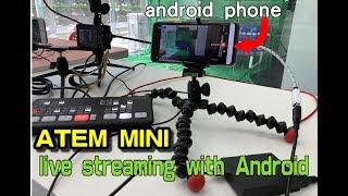 ATEM mini with android smartphone for facebook live streaming