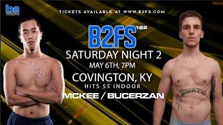 B2 Fighting Series 182 | Steve McKee vs Marcus Bucerzan 130 Ammy