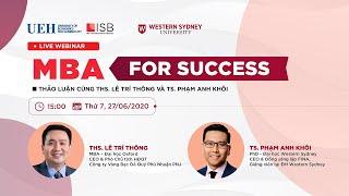 Thảo luận cùng CEO PNJ Lê Trí Thông và TS. Phạm Anh Khôi | MBA For Success