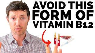 The BEST & WORST Forms of Vitamin B12