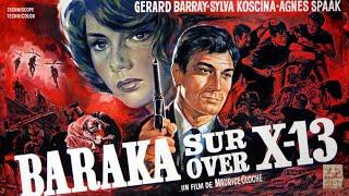 【高清译制片】1966版1991年译制《代号X-13 Baraka sur X 13》译制片经典特工电影（上译 配音：乔榛，丁建华，沈晓谦，翁振新，刘广宁）