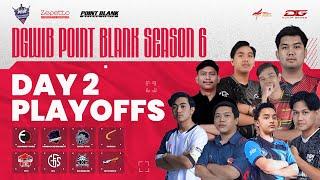 DGWIB POINT BLANK SEASON 6 - PLAYOFF DAY 2