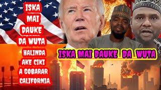 Iska mai dauke da wuta ta fara kara gudun gobarar los angeles mutane da yawa sun mutu wasu sun bata