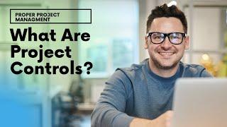 What Are Project Controls? Let's Find Out!